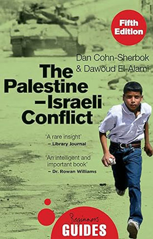 The Palestine-Israeli Conflict - A Beginner's Guide